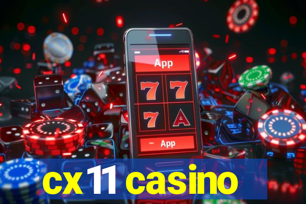 cx11 casino